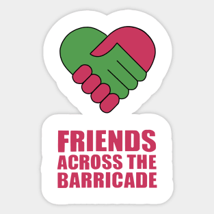 Derry Girls Friends Across the Barricade Sticker